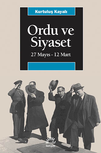 Ordu ve Siyaset Ordu ve Siyaset